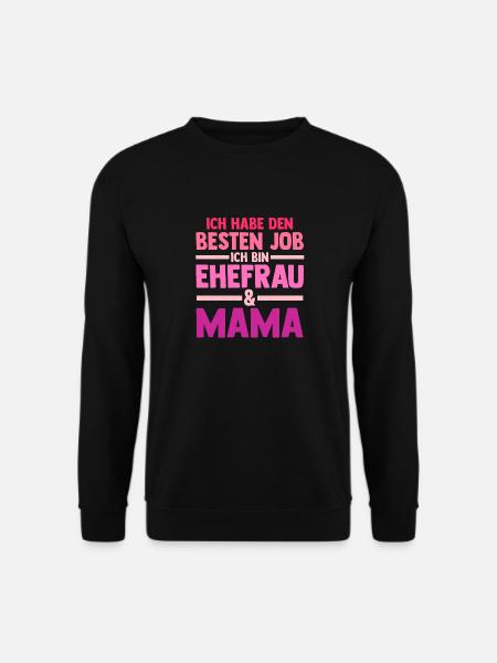Ehefrau Mutter Mama - Unisex Pullover - Schwarz