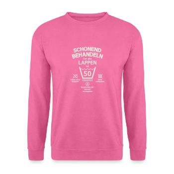 Der Alte Lappen, Schonend Behandeln 50. Geburtstag - Unisex Pullover - Pink - Vorne