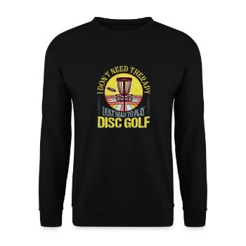 Je n’ai pas besoin de thérapie, j’ai juste besoin de jouer au disc golf - Sweat-shirt Unisexe - noir - Devant - Alina (178cm) & Michal (187cm)