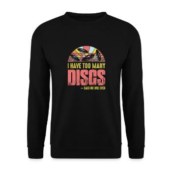 J’ai trop de disques dit que personne ne dis jamais frisbee dis - Sweat-shirt Unisexe - noir - Devant - Alina (178cm) & Michal (187cm)