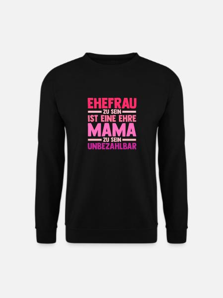 Ehefrau Mutter Mama - Unisex Pullover - Schwarz
