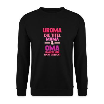 Mutter Mama Oma Uroma - Unisex Pullover - Schwarz - Vorne - Alina (178cm) & Michal (187cm)
