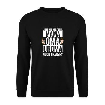 Mutter Mama Oma Uroma - Unisex Pullover - Schwarz - Vorne - Alina (178cm) & Michal (187cm)