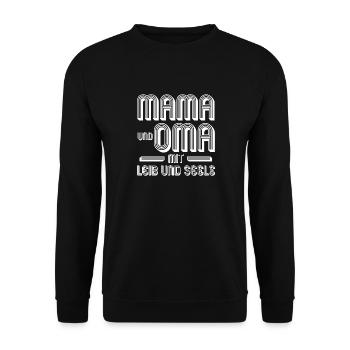 Mama Und Oma Mit Leib Und Seele - Unisex Pullover - Schwarz - Vorne - Alina (178cm) & Michal (187cm)