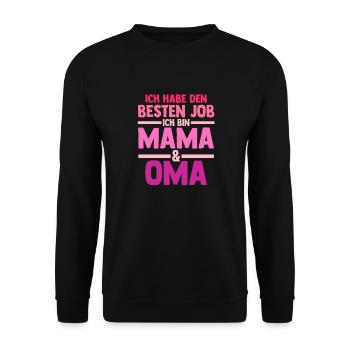 Ich Habe Den Besten Job Ich Bin Mama Und Oma - Unisex Pullover - Schwarz - Vorne - Alina (178cm) & Michal (187cm)
