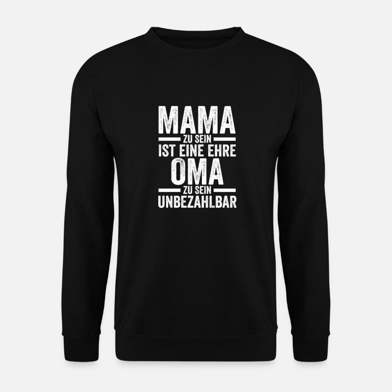 Mutter Großmutter Mama Oma - Unisex Pullover - Schwarz