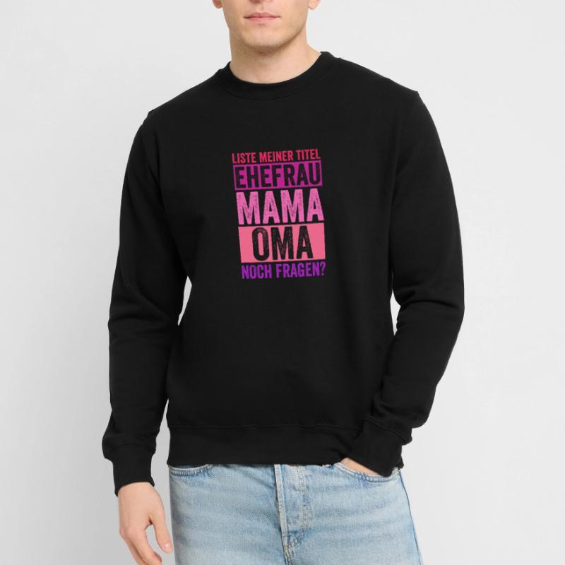 Ehefrau Mutter Großmutter Mama Oma Unisex Pullover