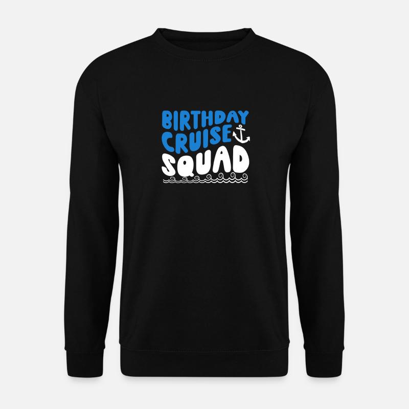 Birthday Cruise Squad - Unisex Sweatshirt - black