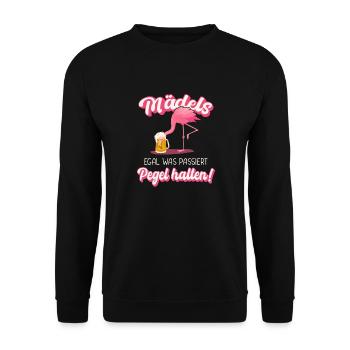 Mädels egal was passiert - Pegel halten! Flamingo - Unisex Pullover - Schwarz - Vorne - Alina (178cm) & Michal (187cm)
