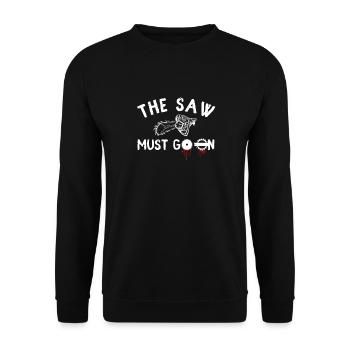 La scie doit continuer - Sweat-shirt Unisexe - noir - Devant - Alina (178cm) & Michal (187cm)