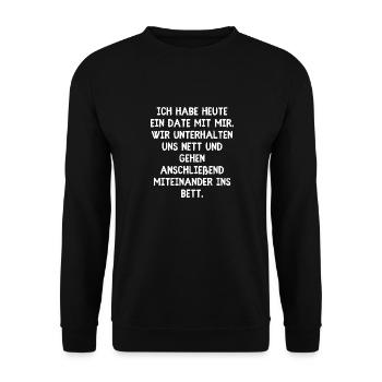 Ich Habe Heute Ein Date Mit Mir - Unisex Pullover - Schwarz - Vorne - Alina (178cm) & Michal (187cm)