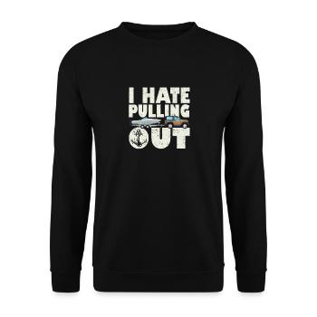 I hate to pull out Funny Sailing Sailing - Unisex Sweatshirt - black - Front - Alina (178cm) & Michal (187cm)
