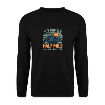 Es ist eine weitere halbe Meile oder so Bergwander - Unisex Pullover - Schwarz - Vorne - Alina (178cm) & Michal (187cm)