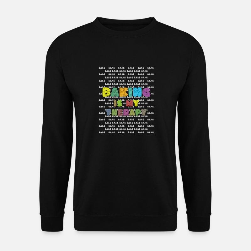 Baking is my therapy - Unisex Sweatshirt - black