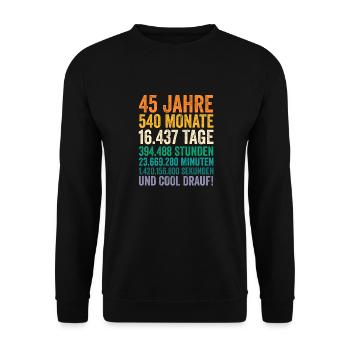 45 Jahre Fünfundvierzigster Geburtstag - Unisex Pullover - Schwarz - Vorne - Alina (178cm) & Michal (187cm)
