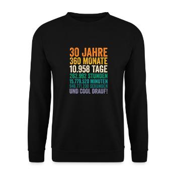 30 Jahre Dreißigster Geburtstag - Unisex Pullover - Schwarz - Vorne - Alina (178cm) & Michal (187cm)