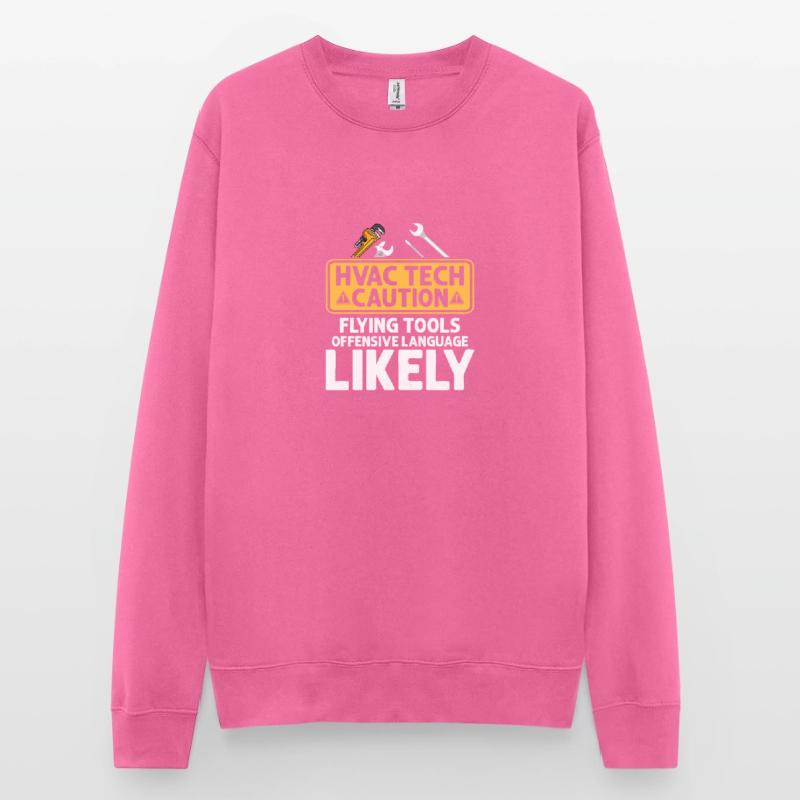 HVAC Tech Caution Flying Tools Technician Installer Sweat-shirt Unisexe