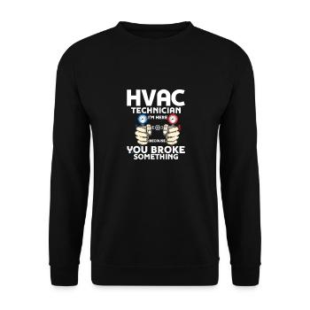 Technicien CVC Je suis ici Installateur de techniciens AC - Sweat-shirt Unisexe - noir - Devant - Alina (178cm) & Michal (187cm)