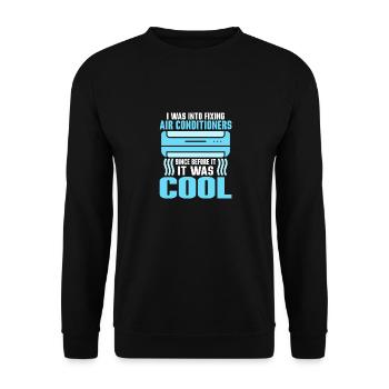 I Was Into Fixing Air Conditioners Repair HVAC Te - Unisex Sweatshirt - black - Front - Alina (178cm) & Michal (187cm)