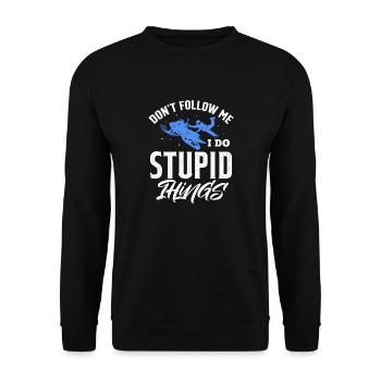 dont follow me I do stupid things Design - Unisex Pullover - Schwarz - Vorne - Alina (178cm) & Michal (187cm)