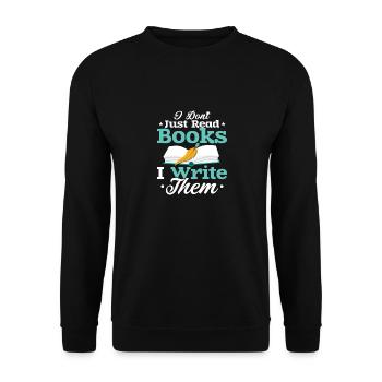 I Don't Just Read Books I Write Them Author Writer - Unisex Pullover - Schwarz - Vorne - Alina (178cm) & Michal (187cm)