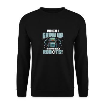 Constructeur de droïdes robotiques Quand je serai grand, je veux bu - Sweat-shirt Unisexe - noir - Devant - Alina (178cm) & Michal (187cm)