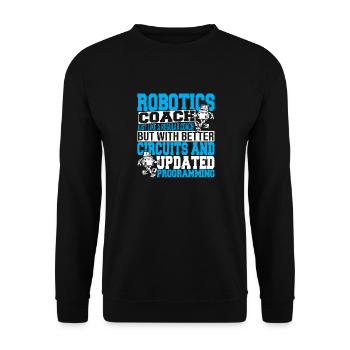 Cool Funny Build Robot Droid Builder Robotics Coac - Unisex Sweatshirt - black - Front - Alina (178cm) & Michal (187cm)