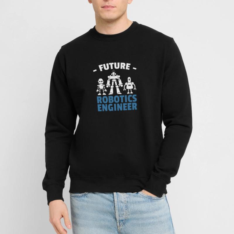 Droid Builder Future Robotics Engineer School Buil Unisex Sweatshirt