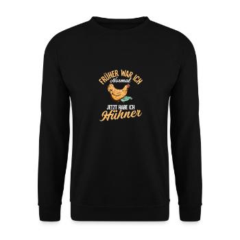 Jetzt habe ich Hühner Huhn Hennen Bauernhof - Unisex Pullover - Schwarz - Vorne - Alina (178cm) & Michal (187cm)