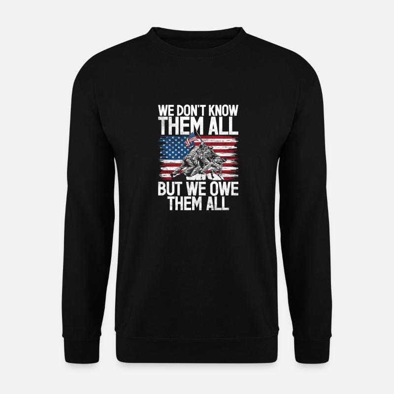 Veterans Day We don't know them all, but we - Unisex Sweatshirt - black