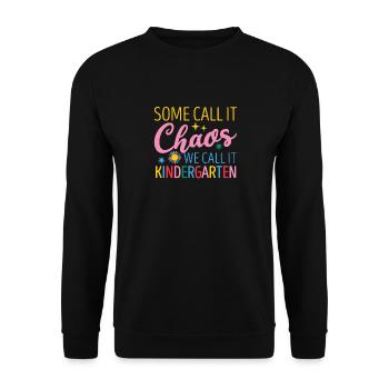 Manche nennen es Chaos Wir nennen es Kindergarten - Unisex Pullover - Schwarz - Vorne - Alina (178cm) & Michal (187cm)