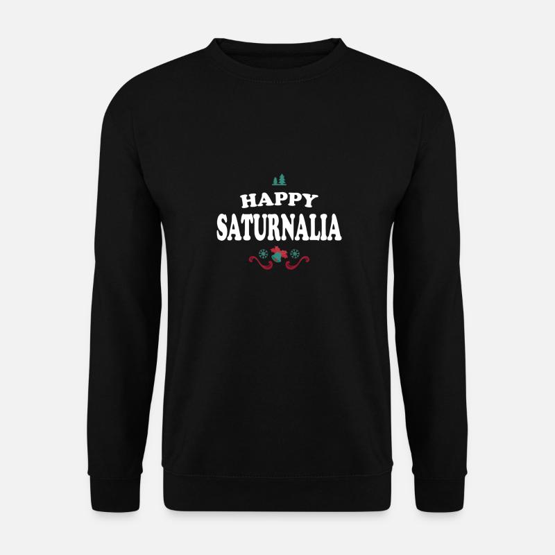 Frohe Saturnalia - Unisex Pullover - Schwarz
