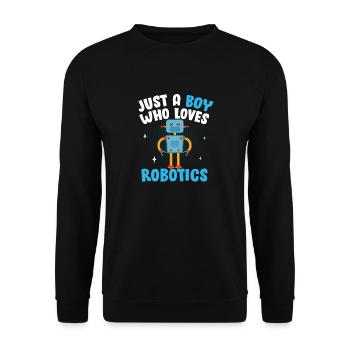 Droid Builder Robot Funny Just A Boy Who Loves Rob - Unisex Pullover - Schwarz - Vorne - Alina (178cm) & Michal (187cm)