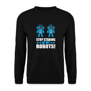 Build Robot Droid Builder Robotics Stop Staring At - Unisex Sweatshirt - black - Front - Alina (178cm) & Michal (187cm)