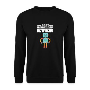Father Best Robot Dad Ever Droid Builder Robotics - Unisex Sweatshirt - black - Front - Alina (178cm) & Michal (187cm)