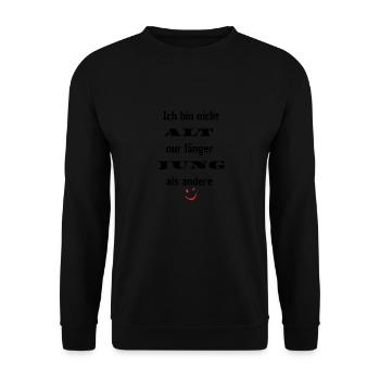 Ich bin nicht alt- Humor Witz T-Shirt - Unisex Pullover - Schwarz - Vorne - Alina (178cm) & Michal (187cm)