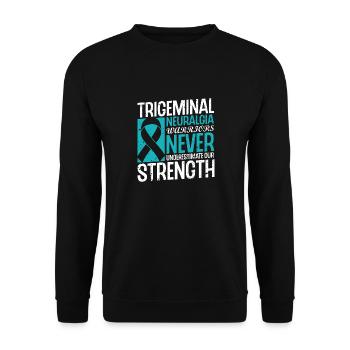 Trigeminusneuralgie-krieger Unterschätzen Uns - Unisex Pullover - Schwarz - Vorne - Alina (178cm) & Michal (187cm)