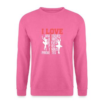 Arabesques Barres Releves Plies Tendus Pirouettes - Unisex Pullover - Pink - Vorne