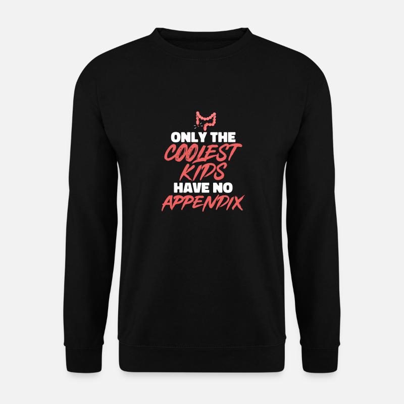 Appendectomy Appendicitis - Unisex Sweatshirt - black