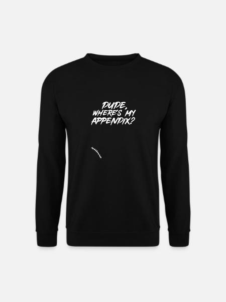 Appendectomy Appendicitis - Unisex Sweatshirt - black