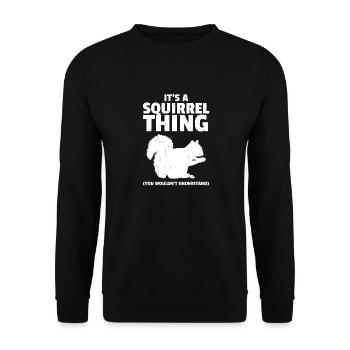 Cool It's A Squirrel Thing Animal Forest - Unisex Sweatshirt - black - Front - Alina (178cm) & Michal (187cm)