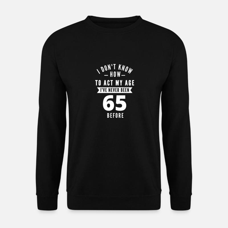 65 years old - Unisex Sweatshirt - black