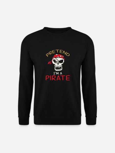 Pretend I'm A Pirate - Unisex Sweatshirt - black