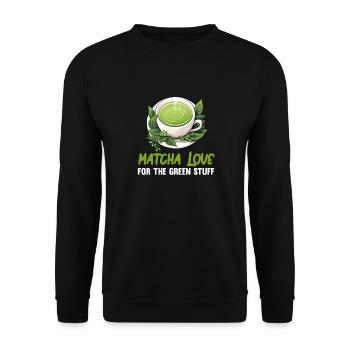 Matcha Tea Latte Lover For Green Tea Funny Matcha - Unisex Sweatshirt - black - Front - Alina (178cm) & Michal (187cm)