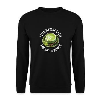 Matcha Tee Latte Liebhaber für grünen Tee Lustiger Matcha - Unisex Pullover - Schwarz - Vorne - Alina (178cm) & Michal (187cm)