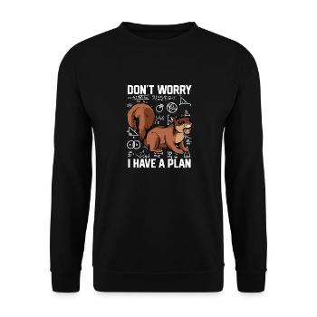 Don't Worry I Have A Plan Kids Rodent Squirrel Own - Unisex Sweatshirt - black - Front - Alina (178cm) & Michal (187cm)