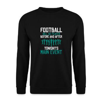 Football Will Be Played Marching Band Orchestra - Unisex Sweatshirt - black - Front - Alina (178cm) & Michal (187cm)