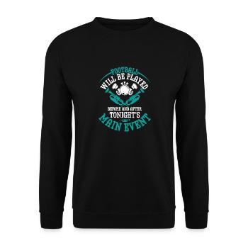 Football Will Be Played Marching Band Season - Unisex Sweatshirt - black - Front - Alina (178cm) & Michal (187cm)