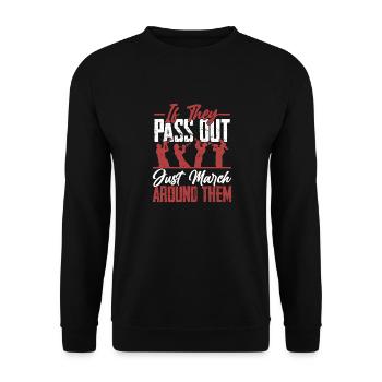 If They Pass Out Just March Around Them Marching - Unisex Sweatshirt - black - Front - Alina (178cm) & Michal (187cm)