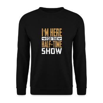 Je suis ici pour la fanfare du spectacle de la mi-temps - Sweat-shirt Unisexe - noir - Devant - Alina (178cm) & Michal (187cm)
